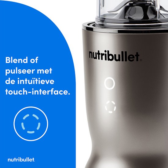 Zilverkleurige Nutribullet basisunit met verlichte touchknoppen en de tekst "Blend of pulseer met de intuïtieve touch-interface."