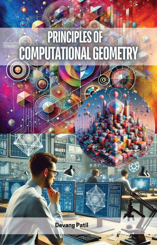 Principles of Computational Geometry (ebook), Devang Patil ...