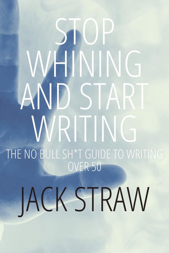 Stop Whining and Start Writing - cover