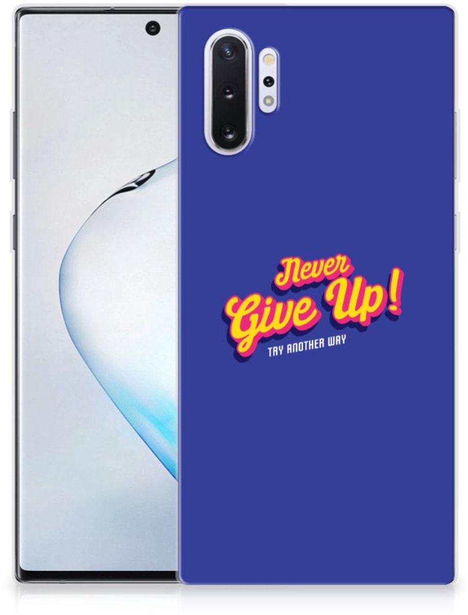 Samsung Galaxy Note 10 Plus Siliconen hoesje met naam Never Give Up