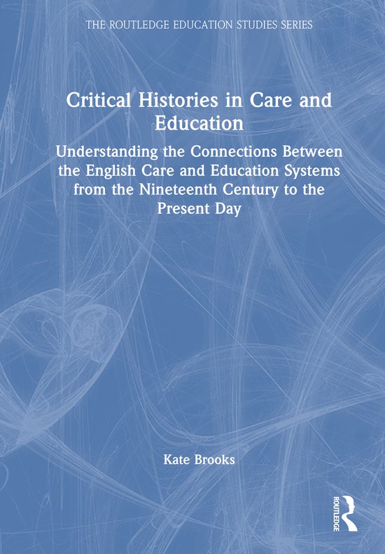 The Routledge Education Studies Series- Critical Histories i ... - cover