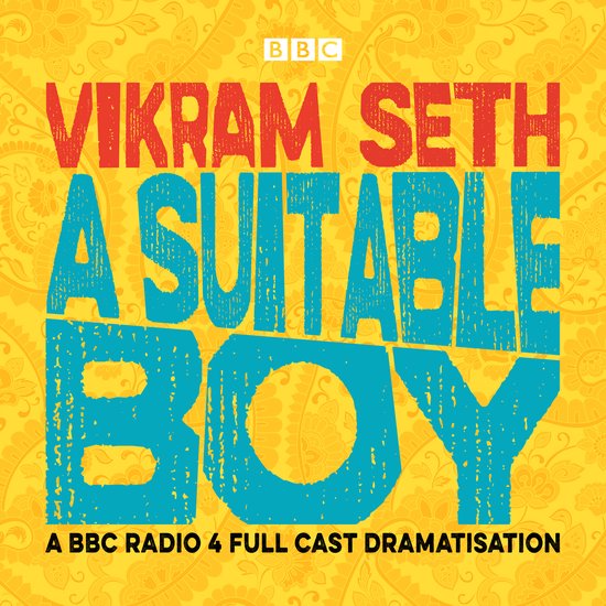 Vikram Seth A Suitable Boy, A BBC Radio 4 Full Cast Dramatisation. Fond jaune avec motif cachemire orange.