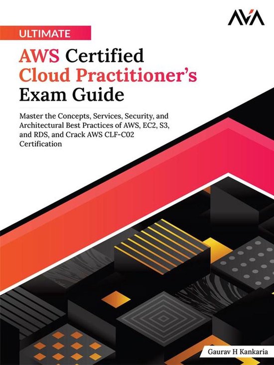 Ultimate AWS Certified Cloud Practitioner’s Exam Guide - cover