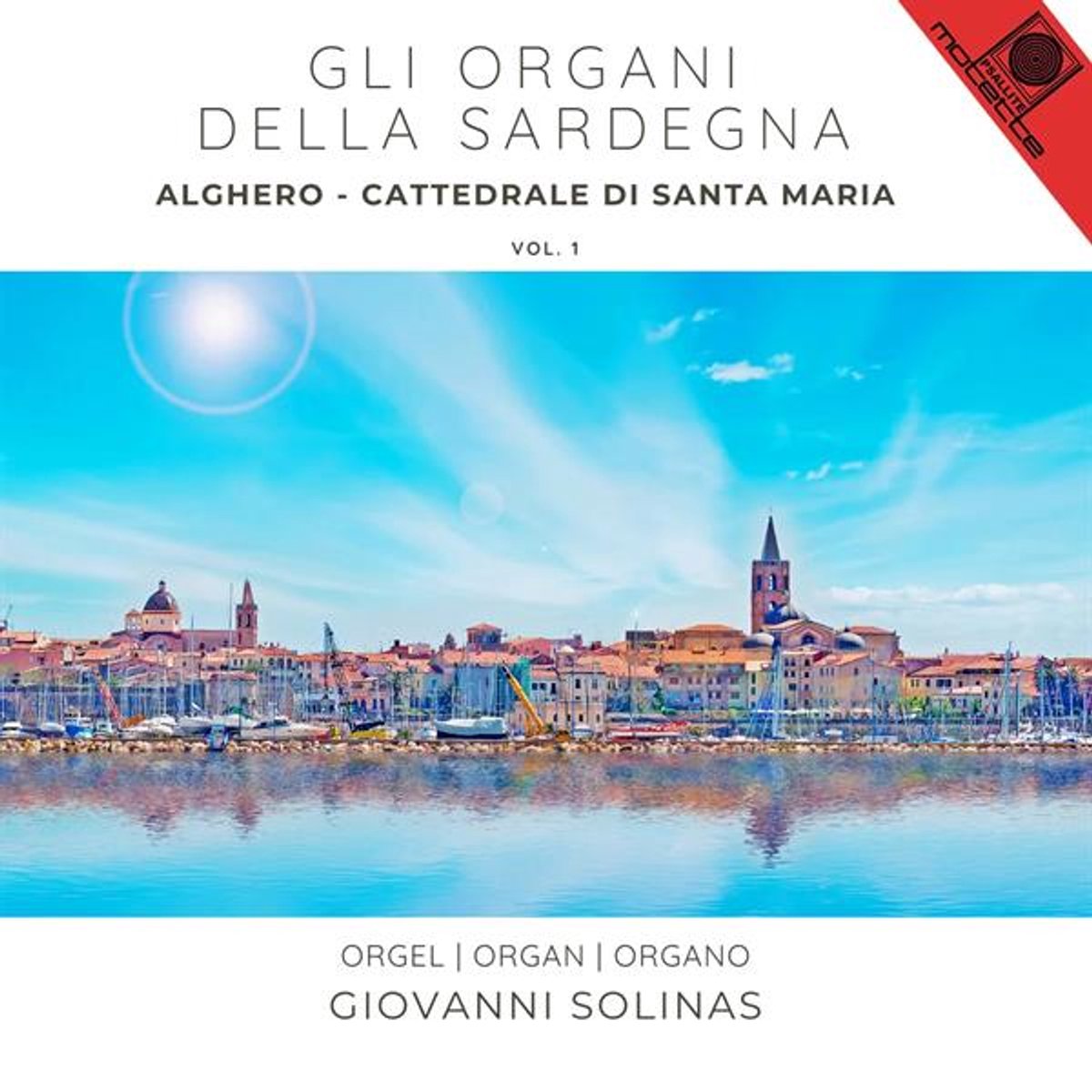 Solinas, Giovanni - Gli Organi Della Sardegna Vol.1: Alghero – Cattedrale Di Santa Maria (CD)