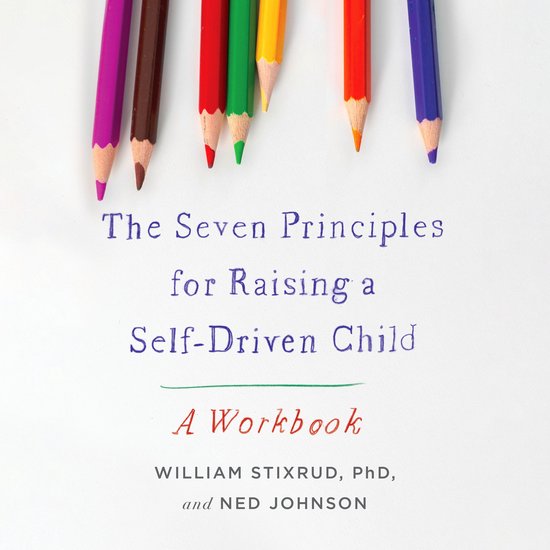The Seven Principles for Raising a Self-Driven Child - cover