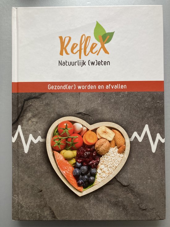 Reflex Natuurlijk (W)eten. Gezond(er) worden en afvallen