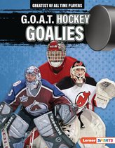 Greatest of All Time Players (Lerner ™ Sports) - G.O.A.T. Hockey Goalies