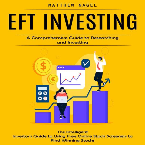 Eft Investing: A Comprehensive Guide to Researching and Inve ... - cover