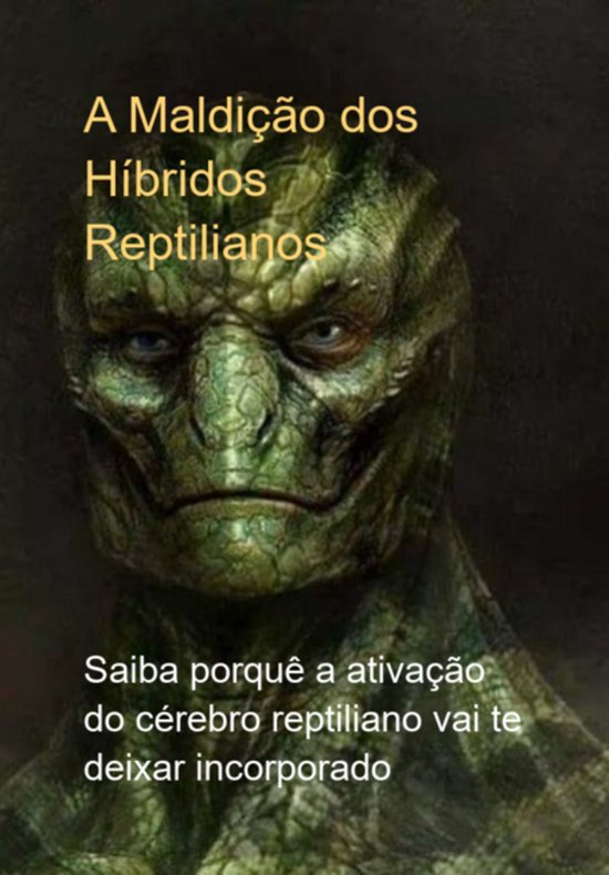 A Maldição Dos Híbridos Reptilianos - cover