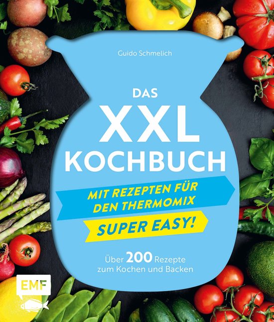 Das XXL-Kochbuch mit Rezepten für den Thermomix – Superea ... - cover