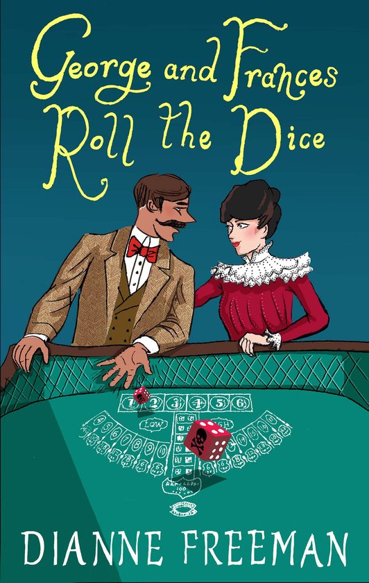 A Countess of Harleigh Mystery - George and Frances Roll the Dice