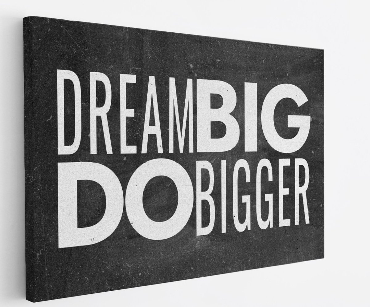 Saammp Canvas Schilderij - Dream big do bigger - Quote - Motivatie - 50x40 - Foto op canvas - Wanddecoratie - Muurdecoratie Woonkamer - Slaapkamer decoratie - Canvas Print Multicolor