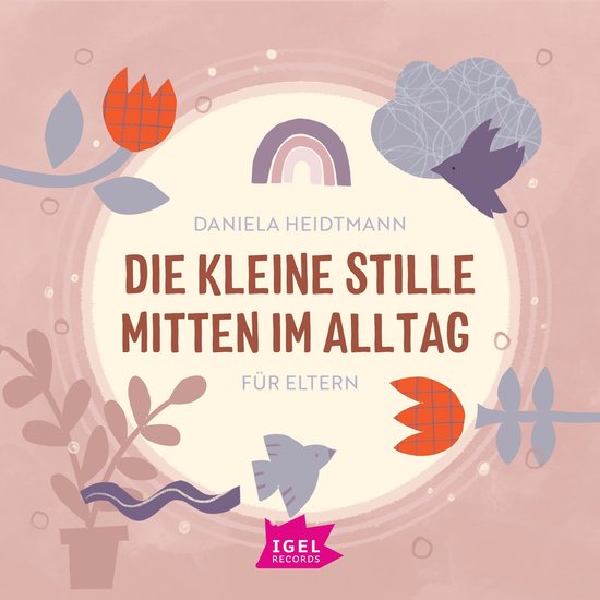 Die kleine Stille mitten im Alltag. Für Eltern - cover