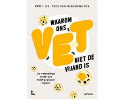 Waarom ons vet niet de vijand is