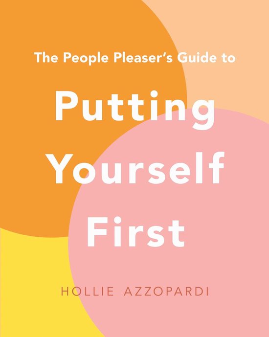The People Pleaser's Guide to Putting Yourself First - cover