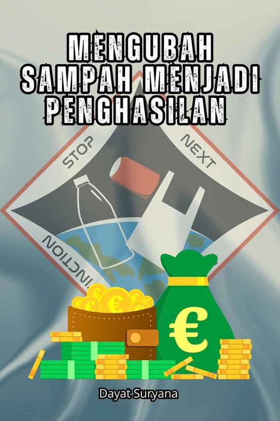 Mengubah Sampah Menjadi Penghasilan - cover