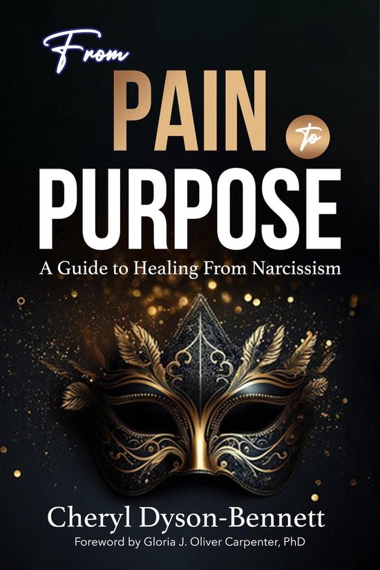 From Pain to Purpose: A Guide to Healing From Narcissism - cover