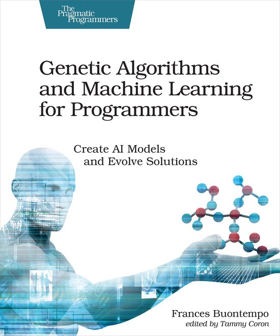 Genetic Algorithms and Machine Learning for Programmers - cover