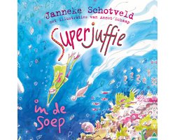 Omslag van Superjuffie in de soep