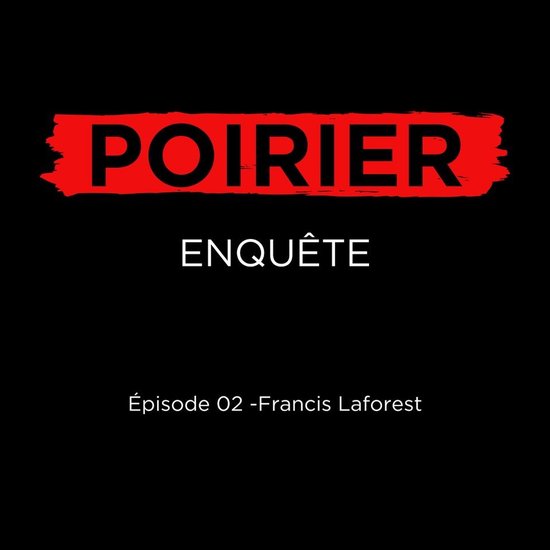 Poirier enquête épisode 02: Francis Laforest - cover