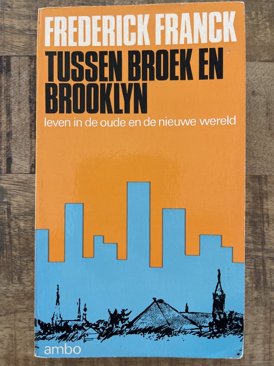 Omslag van Tussen broek en brooklyn door Frederick Franck