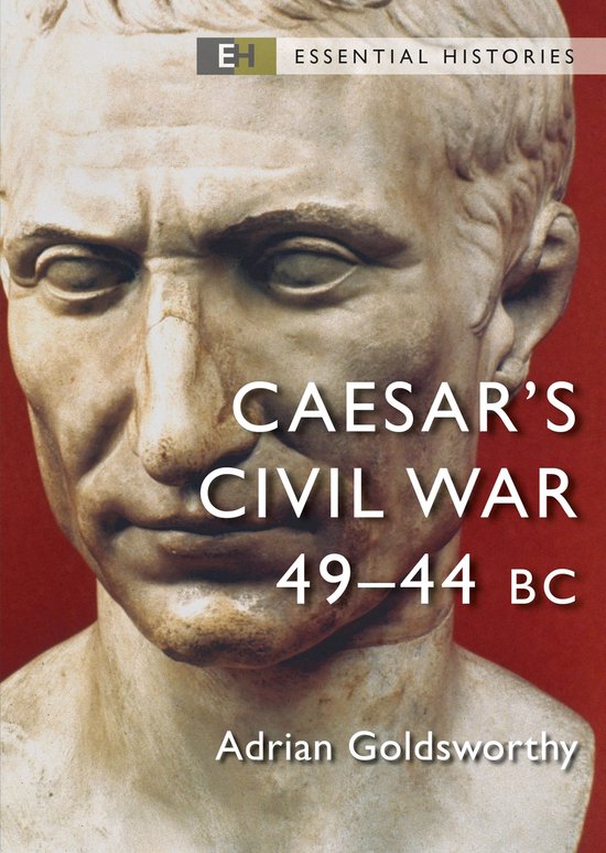 Essential Histories - Caesar's Civil War - cover