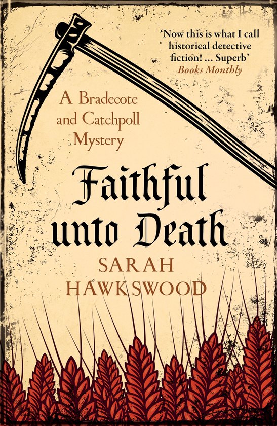 Bradecote & Catchpoll 6 - Faithful Unto Death - cover