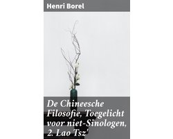 De Chineesche Filosofie, Toegelicht voor niet-Sinologen, 2. Lao Tsz'