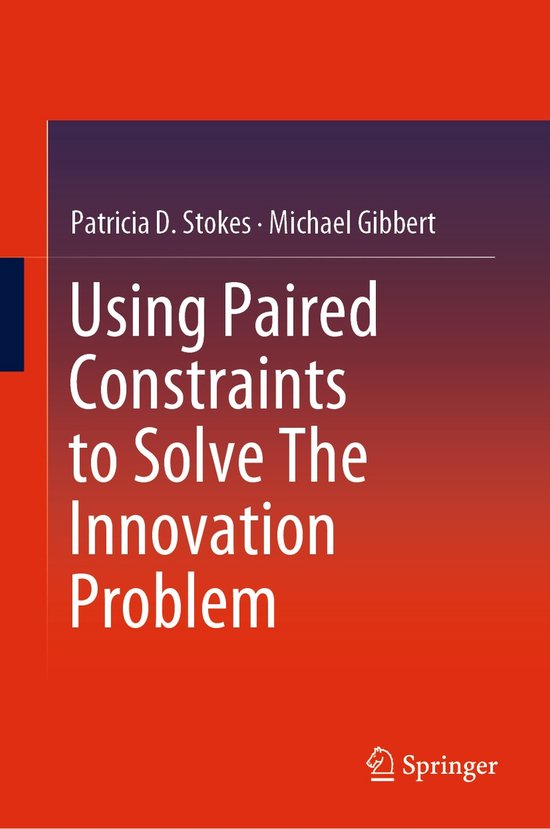 Using Paired Constraints to Solve The Innovation Problem - cover