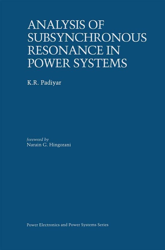 Analysis of Subsynchronous Resonance in Power Systems | 9780792383192 ...