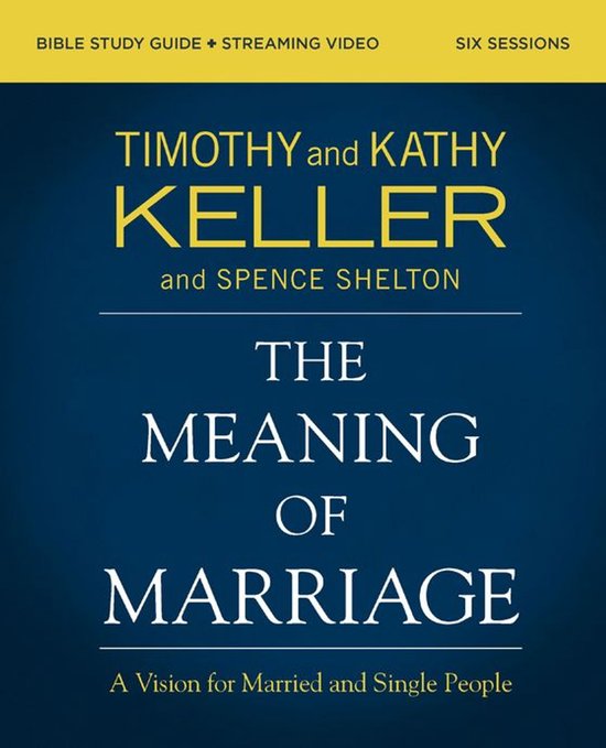 The Meaning of Marriage Bible Study Guide plus Streaming Vid ... - cover