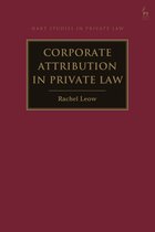 Hart Studies in Private Law- Corporate Attribution in Private Law