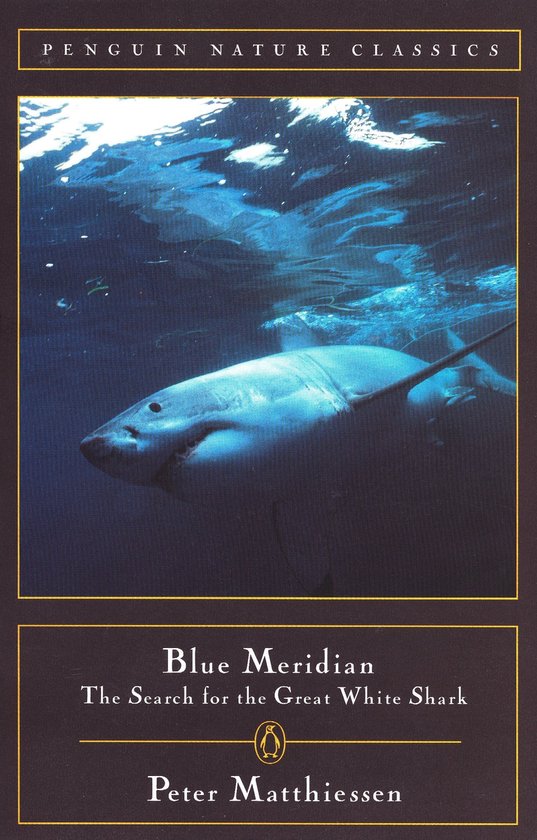 Boekomslag van 'Blue Meridian: The Search for the Great White Shark' met een grote witte haai die zwemt in blauw water.