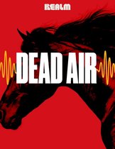 Dead Air 1 - Dead Air: A Novel