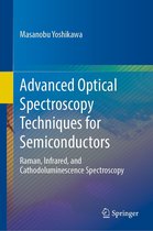 Advanced Optical Spectroscopy Techniques for Semiconductors