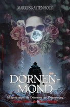 Murphy gegen die Dämonen der Dämmerung: Dornenmond - Zweiter Band der Thorn-Trilogie