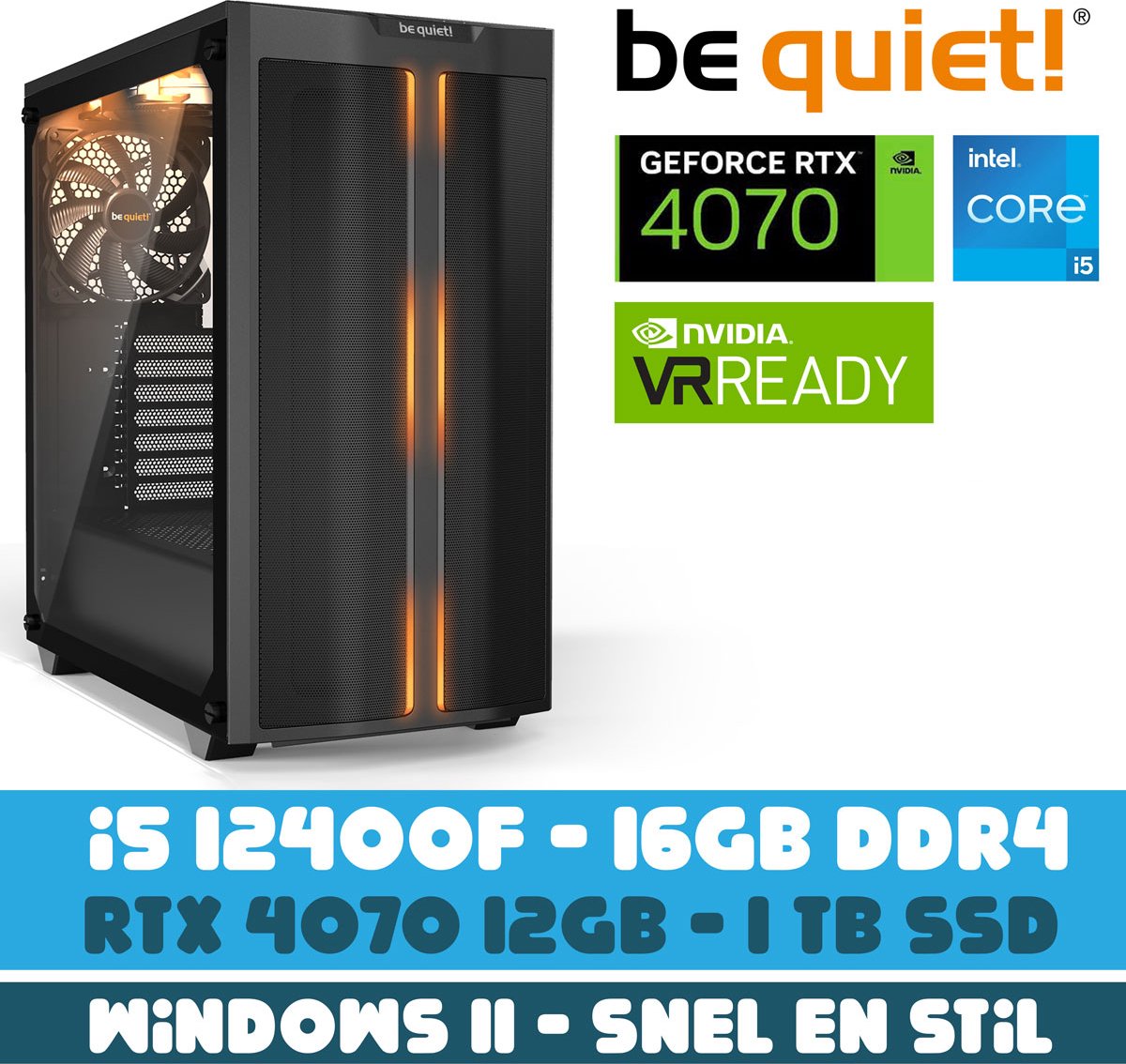 BM be quiet! Game PC - i5 12400F - RTX 4070 - 1TB M2.0 SSD - 32 GB DDR4