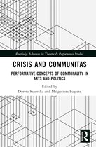 Routledge Advances in Theatre & Performance Studies- Crisis and Communitas