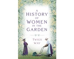A History of Women in the Garden