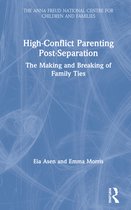 Anna Freud- High-Conflict Parenting Post-Separation