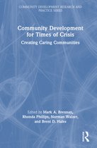 Community Development Research and Practice Series- Community Development for Times of Crisis