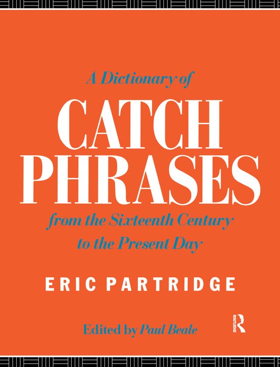 A Dictionary of Catch Phrases - cover