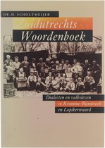 Zuidutrechts woordenboek: dialecten en volksleven in Kromme-Rijnstreek en Lopikerwaard