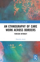Anthropology and Health-An Ethnography of Care Work Across Borders