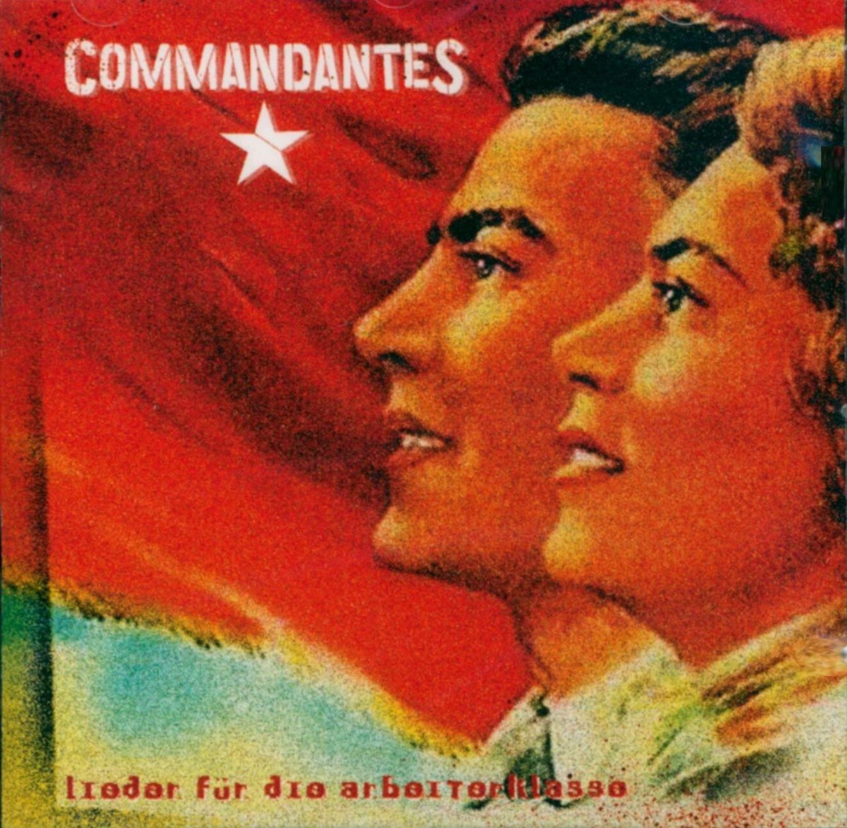 Die Commandantes - Lieder Für Die Arbeiterklasse (CD)