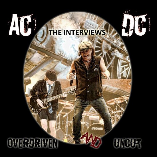 AC/DC - Overdriven And Uncut - The Interviews (CD), AC/DC | Muziek | bol