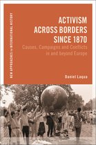 New Approaches to International History- Activism across Borders since 1870