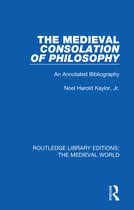 Routledge Library Editions: The Medieval World-The Medieval Consolation of Philosophy