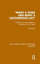 Routledge Library Editions: Chaucer- "Many a Song and Many a Leccherous Lay"