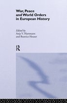 New International Relations- War, Peace and World Orders in European History